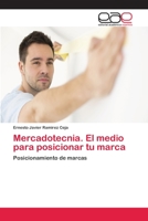 Mercadotecnia. El medio para posicionar tu marca 620214579X Book Cover