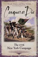 Conquer or Die: The 1776 New York Campaign (Emerging Revolutionary War Series) 161121808X Book Cover
