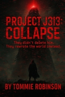 Project J313: Collapse B0FDRW1FXY Book Cover