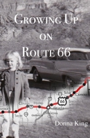 Growing Up on Route 66 1647731186 Book Cover