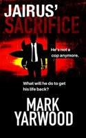 Jairus' Sacrifice 1722790539 Book Cover