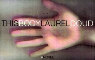 This Body: A Novel of Reincarnation 0316196754 Book Cover