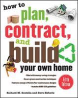 How to Plan, Contract and Build Your Own Home 083063584X Book Cover