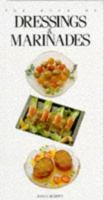 Book Of Dressings And Marinades 0895868199 Book Cover