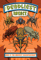 The Deadliest: Insect 1324083298 Book Cover