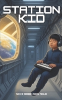 Station Kid B0GPL81PV3 Book Cover