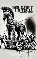 Der Kampf um Troja in leichter Sprache mit Quiz: Die Sage in einfacher Sprache und interaktives Unterrichtsmaterial auf aiMOOC.org (German Edition) B0DQWWM3DT Book Cover