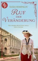 Ruf der Veränderung Die historische Familiensaga im 20. Jahrhundert (German Edition) 3690908809 Book Cover