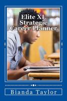 Elite XL Strategic Career Planner 1721766391 Book Cover