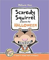 Scaredy Squirrel Prepares for Halloween: A Safety Guide for Scaredies 1894786874 Book Cover