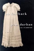 So Far Back: A Novel 0312268696 Book Cover