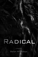 Radical: Archives of the Monarch: Book Three 1949572579 Book Cover