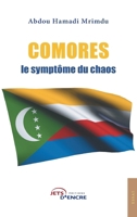 Comores, le symptôme du chaos (French Edition) 2354851391 Book Cover