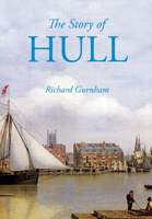 The Story of Hull 075096765X Book Cover