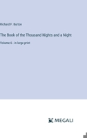 The Book of the Thousand Nights and a Night: Volume 6 - in large print 3368327518 Book Cover