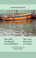 Das Jahr im Spiegel von Gedichten - The Year mirrored in Poems: Ins Englische übersetzt von Herbert Windolf, Arizona, USA 3732238695 Book Cover