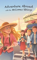 Adventure Abroad with the McComas Siblings B0F9VQF48F Book Cover