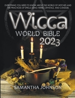 Wicca World Bible 2023 B0BPYW96TW Book Cover