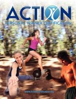 ACTION Personal Trainer Certification: 2nd Edition 1470047713 Book Cover