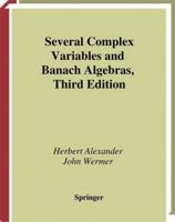 Several Complex Variables and Banach Algebras (Graduate Texts in Mathematics, 35) 1475771630 Book Cover
