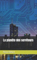 La planète des serviteurs B0C9S7QX3P Book Cover