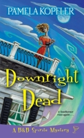 Downright Dead 1496713230 Book Cover