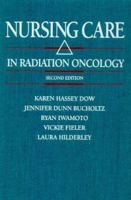 Nursing Care in Radiation Oncology 0721623476 Book Cover