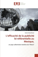 L Efficacita(c) de La Publicita(c) Bi-Ra(c)Fa(c)Rentielle Au Mexique, 6131502366 Book Cover