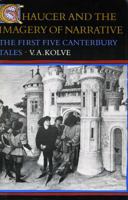 Chaucer and the Imagery of Narrative: The First Five Canterbury Tales 0804711615 Book Cover