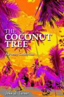 The Coconut Tree: A Poetry Collection 059532987X Book Cover