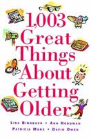 1,003 Great Things About Getting Older 0836226992 Book Cover