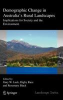 Demographic Change in Australia's Rural Landscapes: Implications for Society and the Environment 9048196523 Book Cover