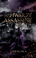 Schwarze Assassine: Erwachen (German Edition) 376930358X Book Cover