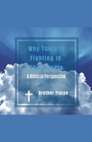 Why There Is Fighting In The Streets. A Biblical Perspective B0GJWXWRMJ Book Cover