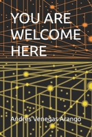YOU ARE WELCOME HERE: YOU ARE WELCOME HERE B0G696Z8B8 Book Cover