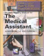 Student Mastery Manual for The Medical Assistant: Administrative and Clinical 0721673023 Book Cover