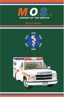 M. O. S. - Member of the Service 1553956176 Book Cover
