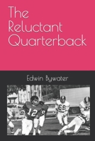 The Reluctant Quarterback B09TG5L1XH Book Cover