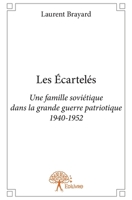 Les Écartelés: Une famille soviétique dans la grande guerre patriotique 1940-1952 (French Edition) 233296777X Book Cover