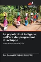 Le popolazioni indigene nell'era dei programmi di sviluppo (Italian Edition) 6200711402 Book Cover
