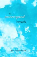 The Interrupted Breath 0998482986 Book Cover