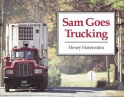 Sam Goes Trucking (Sandpiper) 0395549507 Book Cover