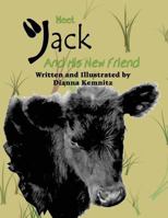 Meet Jack and His New Friend 1456087762 Book Cover