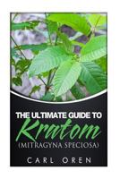 The Ultimate Guide to Kratom 1523931604 Book Cover