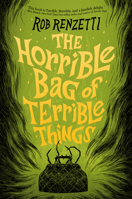 The Horrible Bag of Terrible Things #1 0593519531 Book Cover