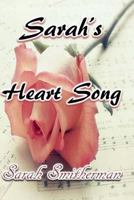 Sarah's Heart Song 1500215023 Book Cover