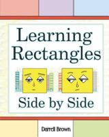 Learning Rectangles Side by Side 1726842185 Book Cover