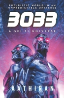 3033: Futuristic world in an unpredictable universe B0CGM2HC6R Book Cover