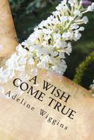 A Wish Come True 1490574867 Book Cover