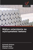 Wplyw uziarnienia na wytrzymalosc betonu (Polish Edition) 6209844685 Book Cover
